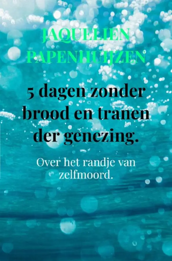 5 dagen zonder brood en tranen der genezing