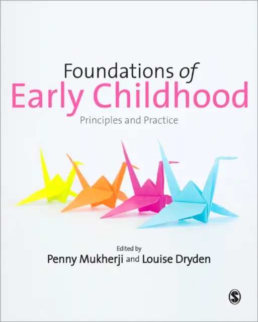 Foundations of Early Childhood: Principles and Practice