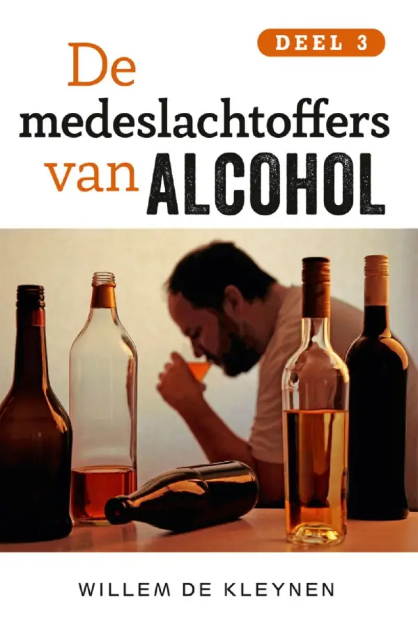 De medeslachtoffers van alcohol / deel 3
