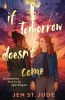 If Tomorrow Doesn't Come