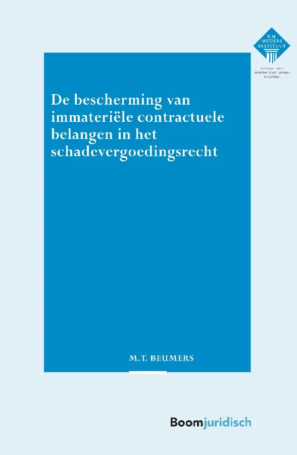 De bescherming van immateriële contractuele belangen in het schadevergoedingsrecht