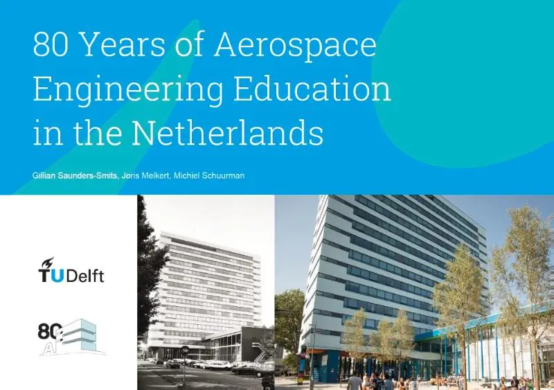80 Years of Aerospace Engineering Education in the Netherlands