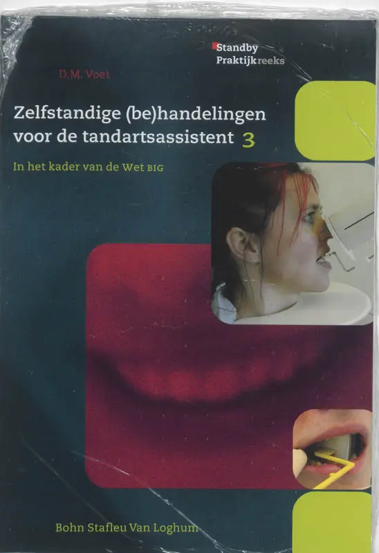 Zelfstandige (be)handelingen voor de tandartsassistent / 3