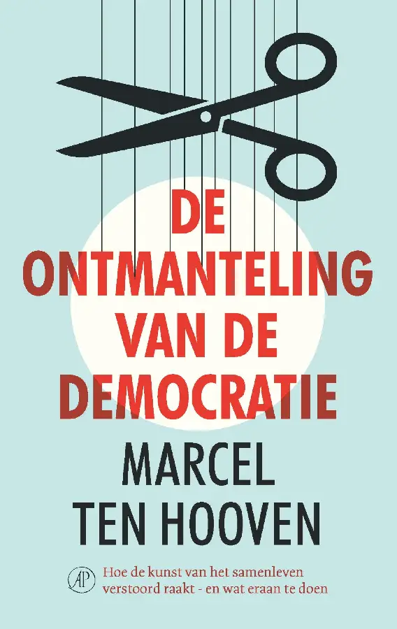 De ontmanteling van de democratie