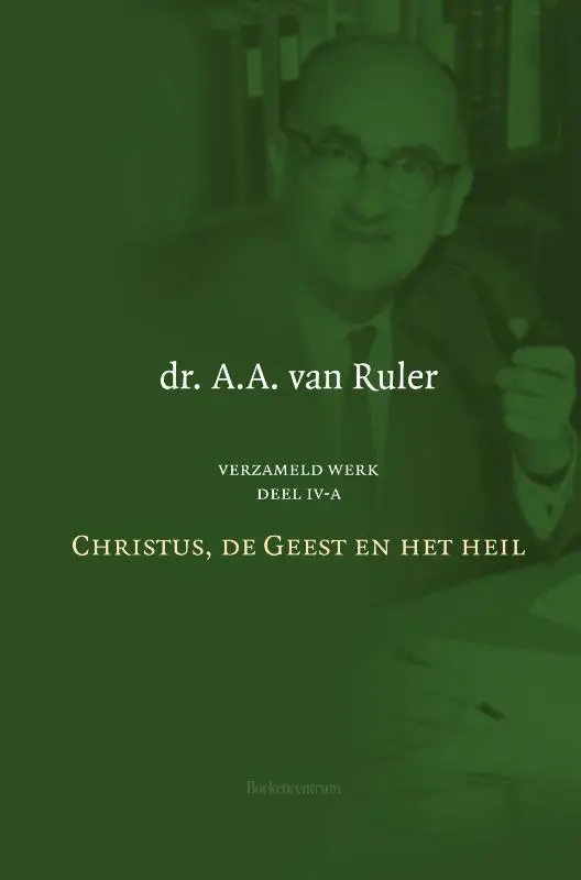 Verzameld werk deel IV-A en IV-B