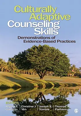 Culturally Adaptive Counseling Skills: Demonstrations of Evidence-Based Practices