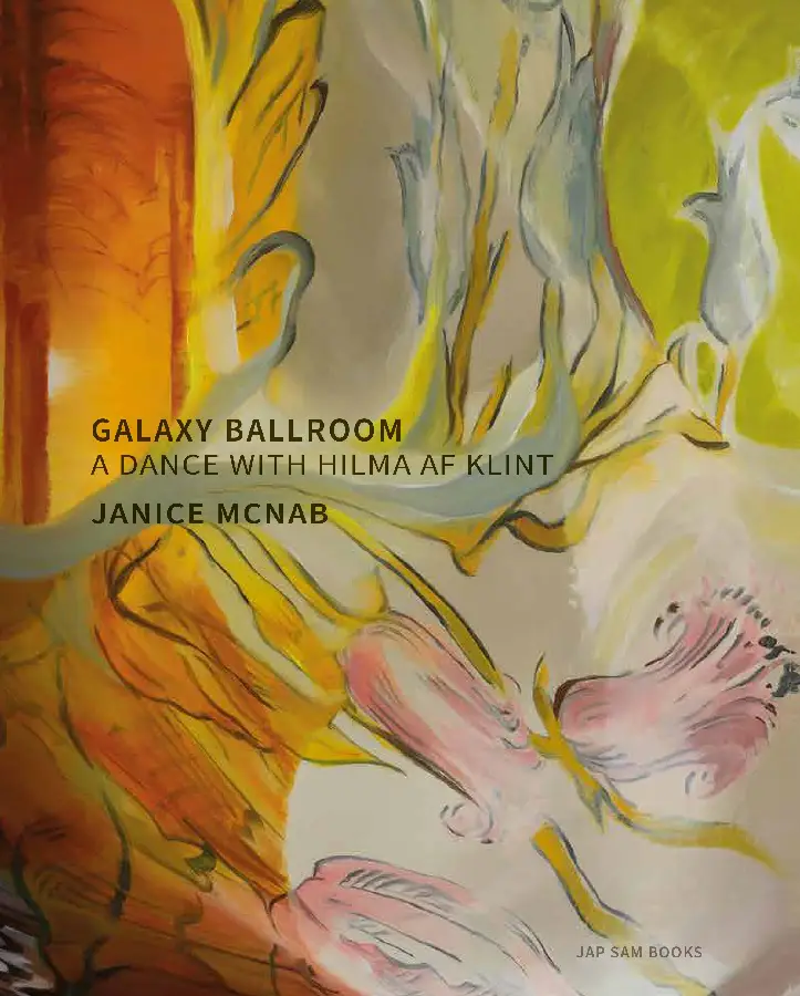 Galaxy Ballroom. A Dance with Hilma af Klint | Janice McNab