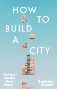 How to Build a City