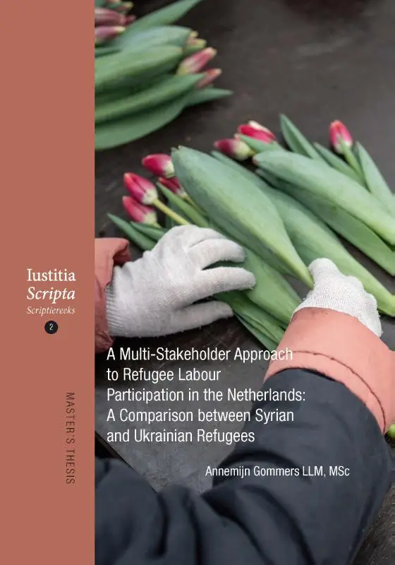 A Multi-Stakeholder Approach to Refugee Labour Participation in the Netherlands: A Comparison between Syrian and Ukrainian refugees