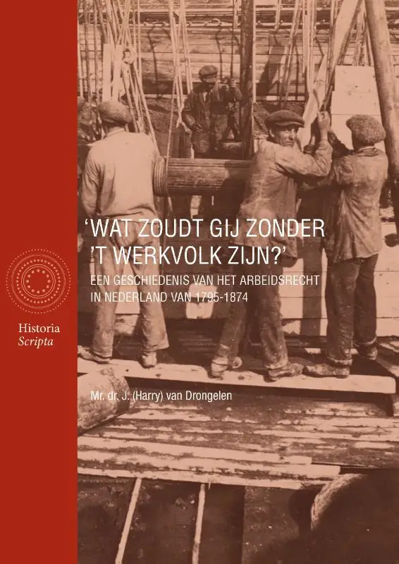'Wat zoudt gij zonder 't werkvolk zijn?'