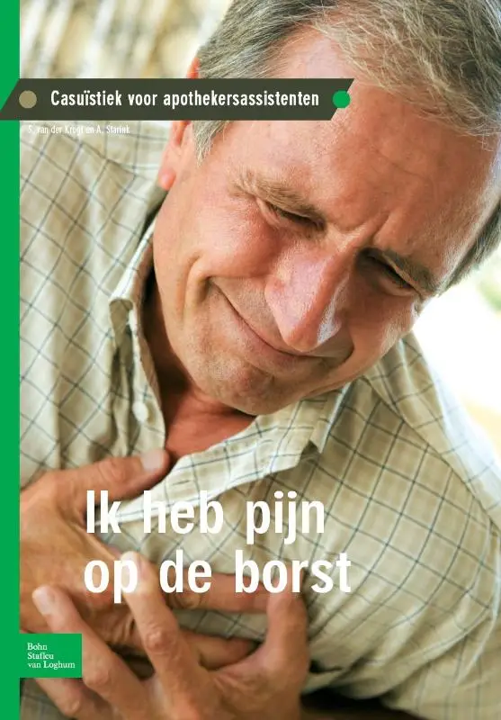 Casuïstiek voor apothekersassistenten / Ik heb pijn op de borst