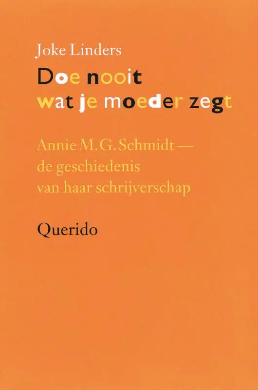 Doe nooit wat je moeder zegt