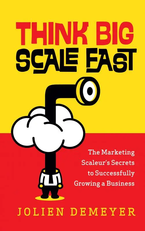 Think Big Scale fast