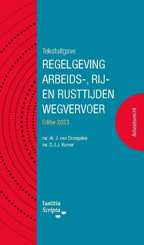 Tekstuitgave Regelgeving Arbeids-, rij- en rusttijden wegvervoer / 2023
